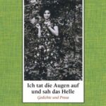 Ich tat die Augen auf und sah das Helle