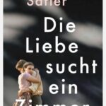 Die Liebe sucht ein Zimmer
