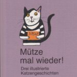Mütze mal wieder!