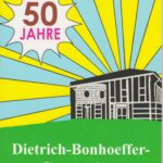 50 Jahre Dietrich-Bonhoeffer-Gymnasium