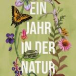 Ein Jahr in der Natur