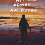 Immer mit den Füßen am Boden