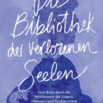 Die Bibliothek der verlorenen Seelen
