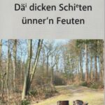 Dai dicken Schieten ünner' Feuten