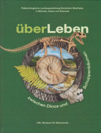 überLeben – zwischen Dinos und Schuppenbäumen